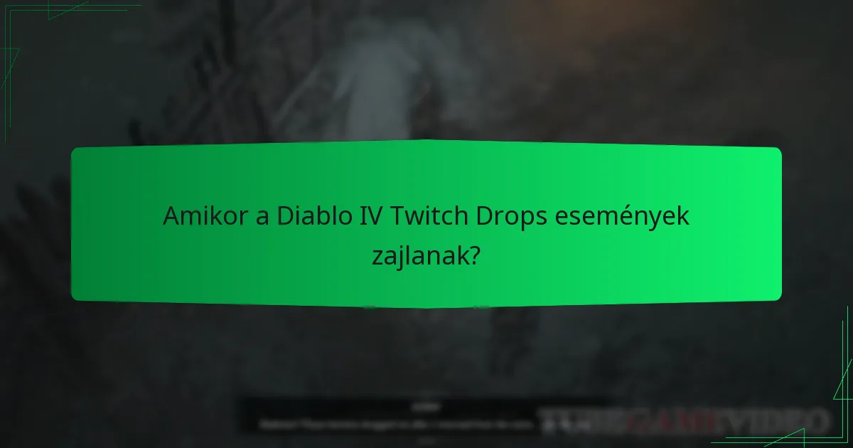 Hogyan vehet részt a Diablo IV Twitch Drops-ban?