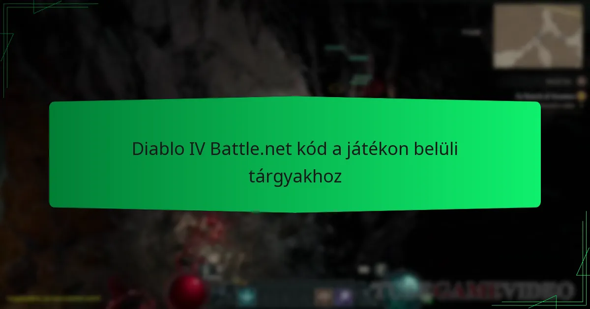 Diablo IV Battle.net kód a játékon belüli tárgyakhoz