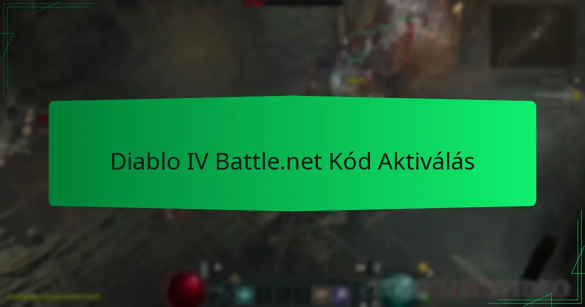 Diablo IV Battle.net Kód Aktiválás