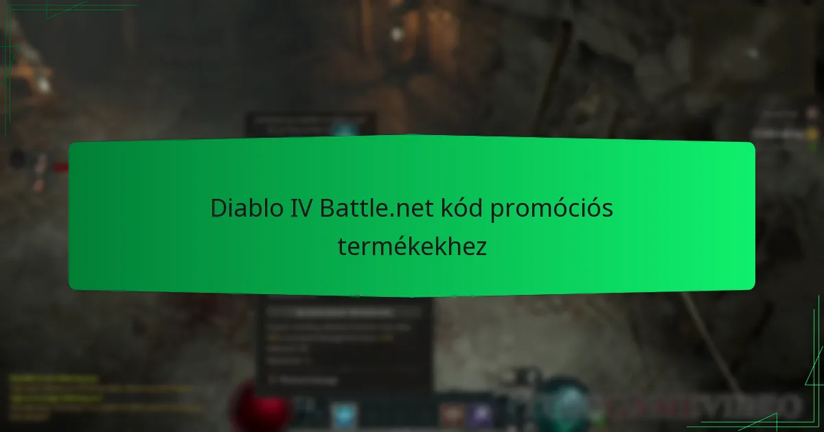 Diablo IV Battle.net kód promóciós termékekhez