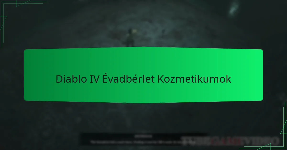 Diablo IV Évadbérlet Kozmetikumok