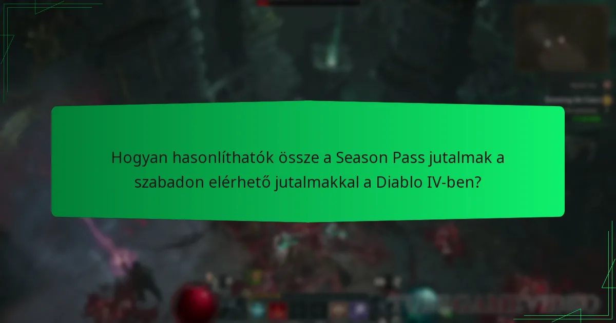 Hogyan oldhatják fel az új játékosok a Season Pass jutalmakat a Diablo IV-ben?