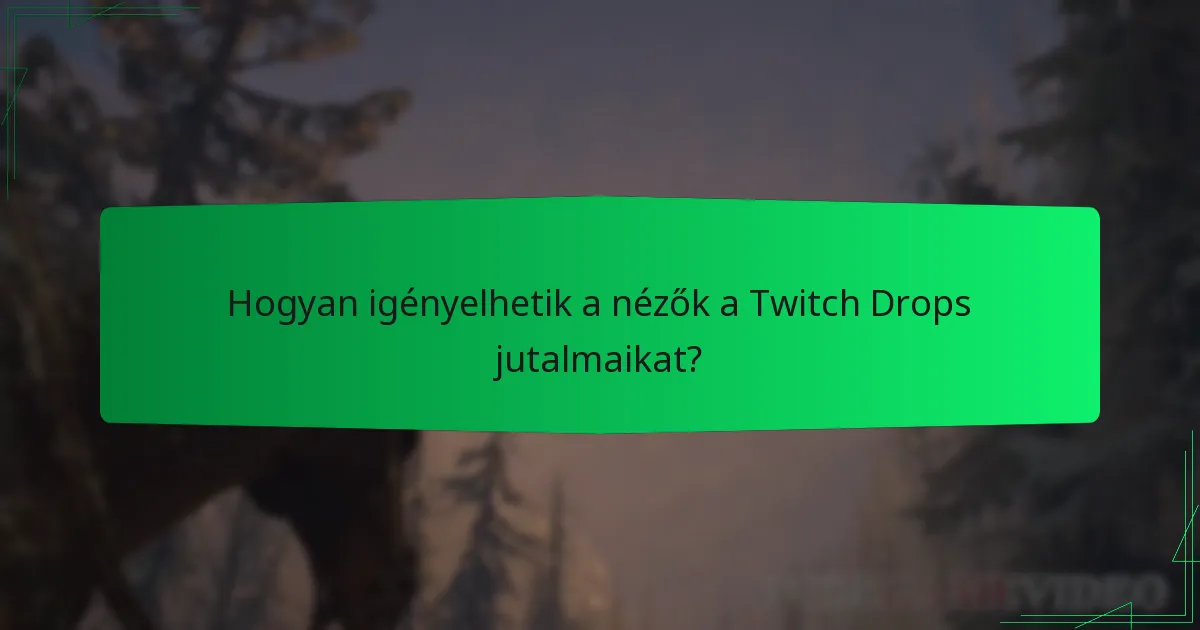 Milyen jutalmakat szerezhetnek a nézők a Diablo IV Twitch Drops-ból?