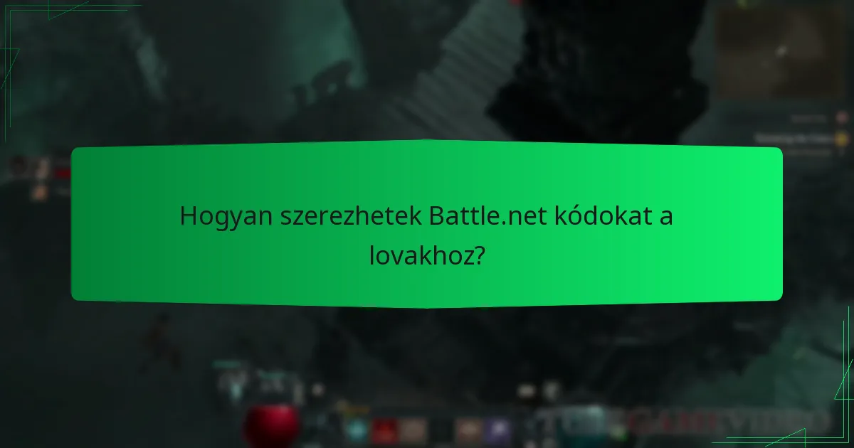 Hogyan szerezhetek Battle.net kódokat a lovakhoz?