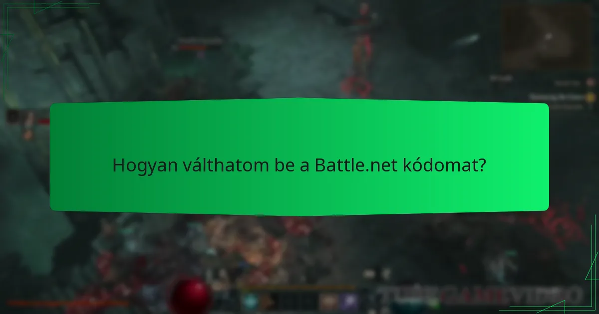Hogyan válthatom be a Battle.net kódomat?