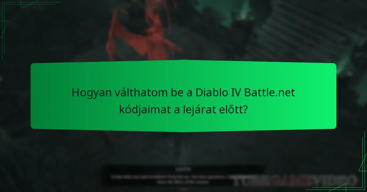 Mi történik, ha a Diablo IV Battle.net kódom lejár?