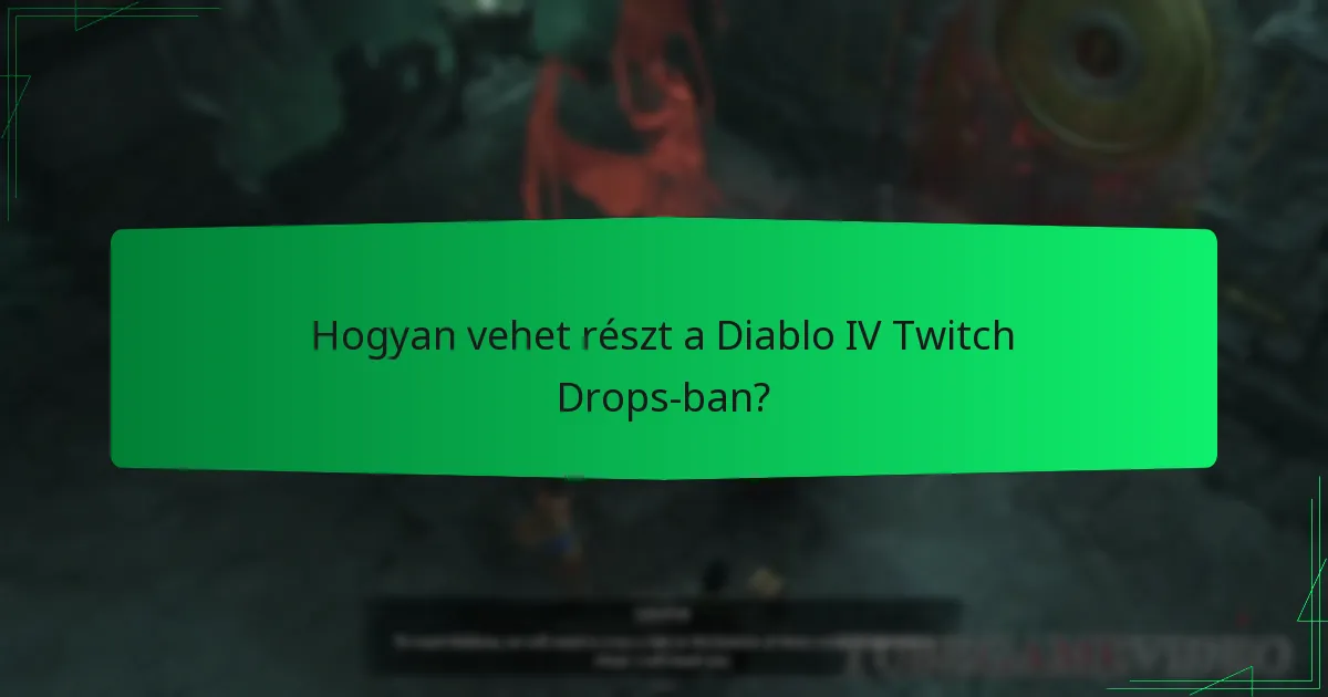 Amikor a Diablo IV Twitch Drops események zajlanak?