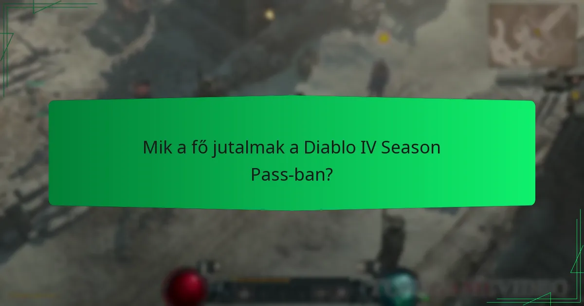 Milyen a Diablo IV Season Pass észlelt értéke?