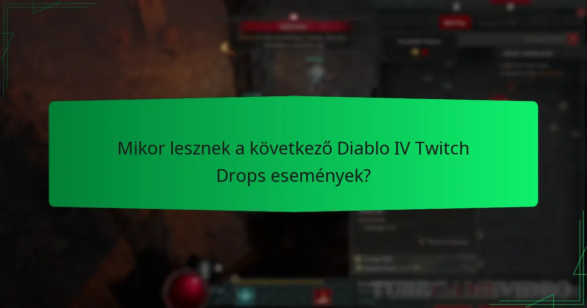 Mik a gyakori problémák a Diablo IV Twitch Drops programmal kapcsolatban?